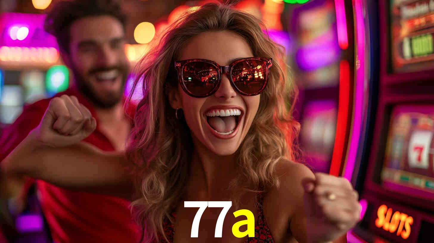 Descubra o Programa VIP da 77a: Vantagens Exclusivas para Jogadores